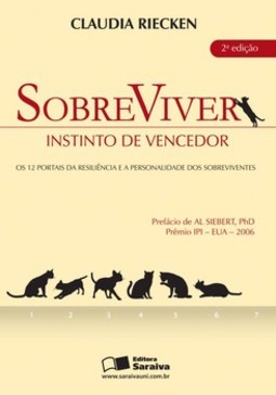 Sobreviver - Instinto de vencedor: os 12 portais da resiliência e a personalidade dos sobreviventes