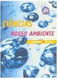 Ciências: Nosso Ambiente - 5 Série - 1 Grau