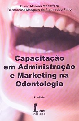 Capacitação em Administração e Marketing na Odontologia