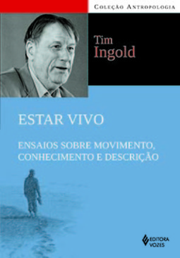 Estar vivo: ensaios sobre movimento, conhecimento e descrição
