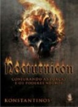 Nocturnicon: Conjurando as Forças e os Poderes Negros