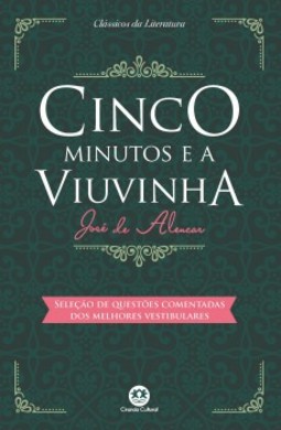 Cinco minutos e A viuvinha: seleção de questões comentadas dos melhores vestibulares
