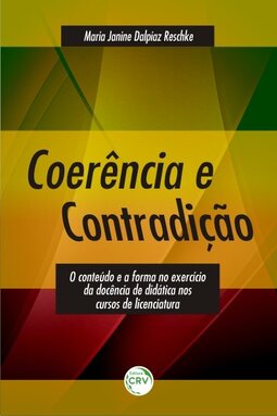 Coerência e contradição: o conteúdo e a forma no exercício da docência de didática nos cursos de licenciatura