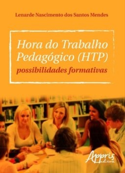 Hora do trabalho pedagógico (htp): possibilidades formativas