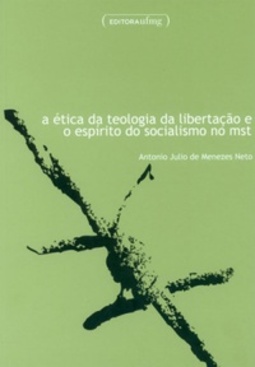 A ética da Teologia da Libertação e o espírito do socialismo no MST