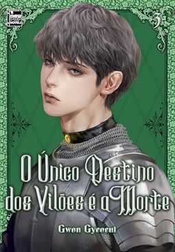 O único Destino dos Vilões é a Morte: Livro 3 de 5