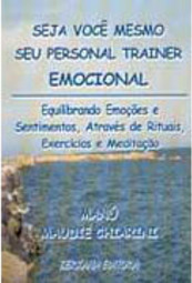 Seja Você Mesmo Seu Personal Trainer Emocional