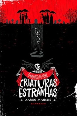 O Mundo de Lore - Criaturas Estranhas (O Mundo de Lore #1)