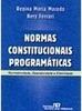 Normas Constitucionais Programáticas: Normatividade, Operatividade....