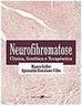 Neurofibromatose: Clínica, Genética e Terapêutica