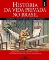 História da Vida Privada no Brasil
