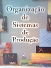 Organização de sistemas de produção