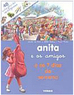Anita e os Amigos e os 7 Dias da Semana - IMPORTADO