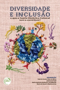 Diversidade e inclusão: o que a teoria histórico-cultural tem a contribuir?