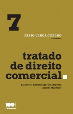 Tratado de direito comercial: falência e recuperação de empresa, direito marítimo