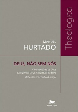 Deus, não sem nós - A humanidade de Deus para pensar Deus e os pobres da terra