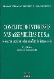 Conflito de interesses nas assembléias de S. A.: (e outros escritos sobre conflito de interesses)