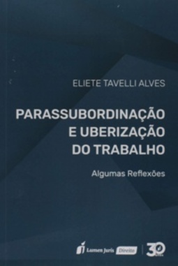 Parassubordinação e Uberização do Trabalho