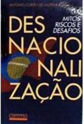 Desnacionalização: Mitos, Riscos e Desafios