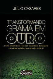 Transformando Grama em Ouro