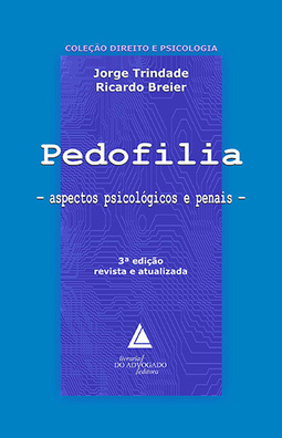 Pedofilia: Aspectos psicológicos e penais