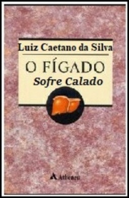 O Fígado Sofre Calado (Saúde #Único)