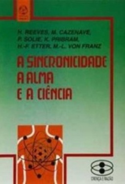 A Sincronicidade, a Alma e a Ciência