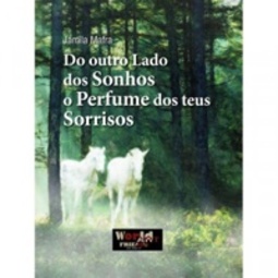 Do Outro Lado dos Sonhos O Perfume dos Teus Sorrisos