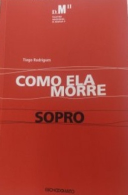 Como ela morre / Sopro
