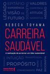 Carreira Saudável: A Realização de se Tornar um Líder Sustentável