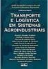 Transporte e Logística em Sistemas Agroindustriais