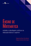 Ensino de matemática: estudos e abordagens práticas na educação básica e superior