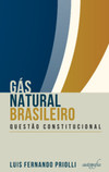 Gás natural brasileiro: questão constitucional