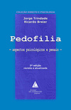 Pedofilia: Aspectos psicológicos e penais