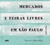 Mercados e feiras livres em São Paulo - 1867-1933