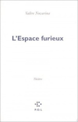 L'espace furieux
