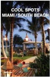 COOL SPOTS: MIAMI / SOUTH BEACH
