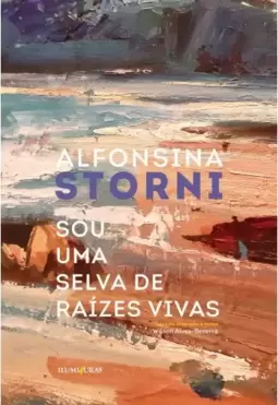 Sou uma selva de raízes vivas