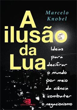 A ILUSAO DA LUA: IDEIAS PARA DECIFRAR O...