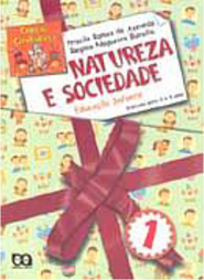 Natureza e Sociedade: Educação Infantil - Vol. 1