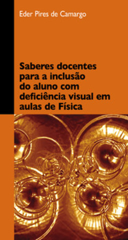 Saberes docentes para a inclusão do aluno com deficiência visual em aulas de física