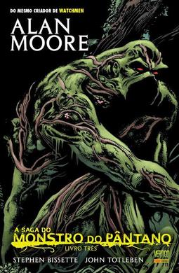 A Saga do Monstro do Pântano - Livro Três