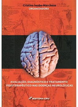 Avaliação, diagnóstico e tratamento fisioterapêutico nas doenças neurológicas