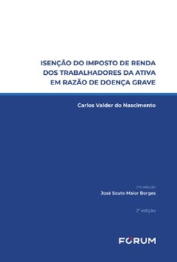 Isenção do imposto de renda dos trabalhadores da ativa em razão de doença grave