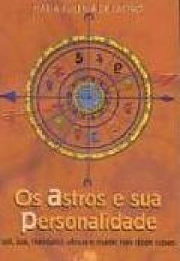 Astros e Sua Personalidade: Sol, Lua, Mercúrio, Vênus e Marte ...,Os