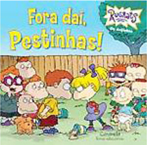 Rugrats: Fora Dai, Pestinha!