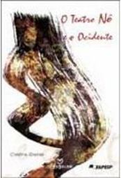 O Teatro Nô e o Ocidente