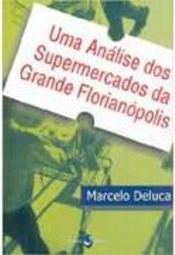 Análise dos Supermercados da Grande Florianópolis, Uma