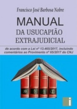 MANUAL DA USUCAPIÃO EXTRAJUDICIAL