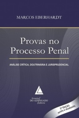 Provas no processo penal: análise crítica, doutrinária e jurisprudencial
